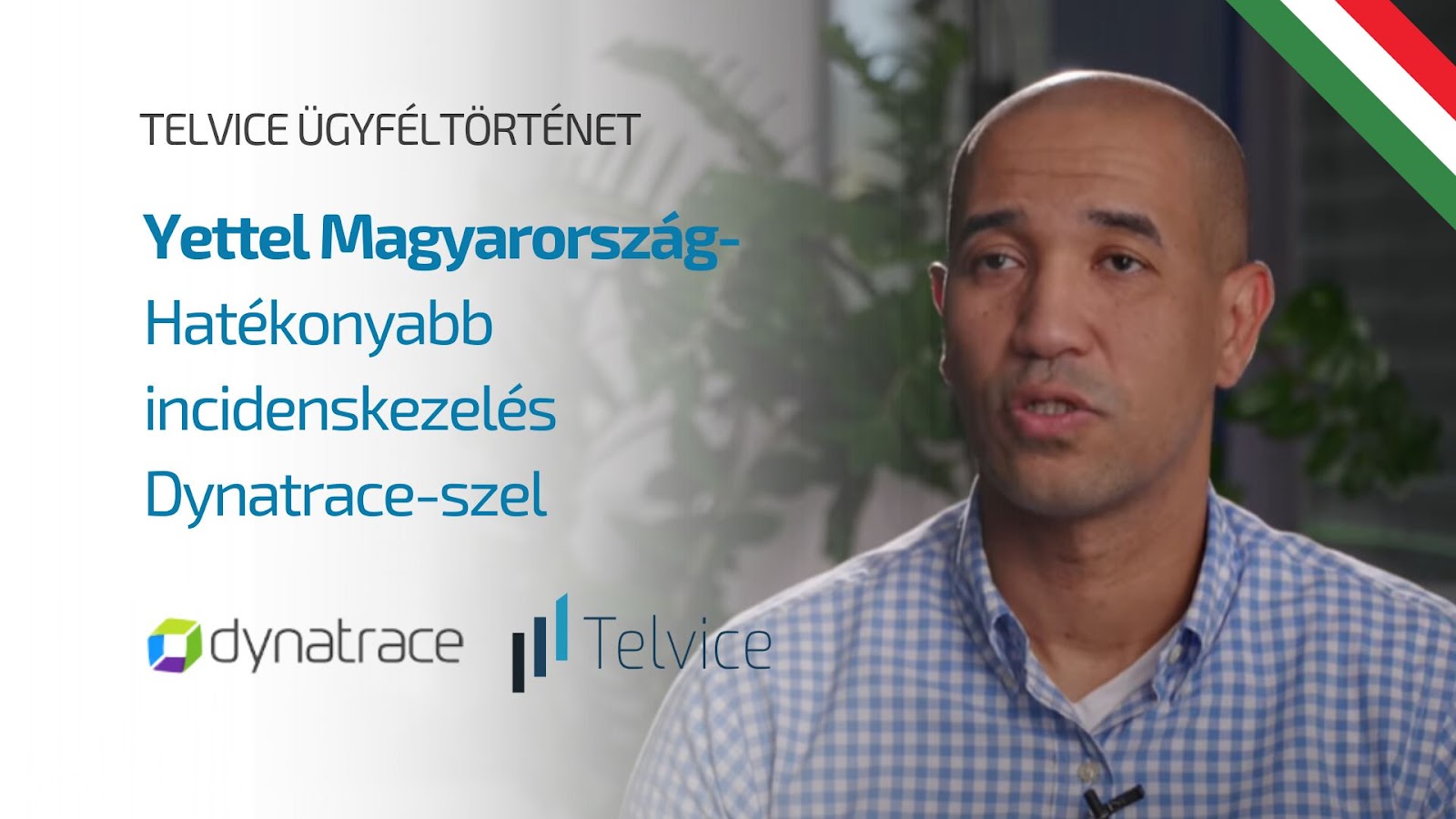 Yettel Magyarország  - Hatékonyabb incidenskezelés a Dynatrace-szel - Yettel