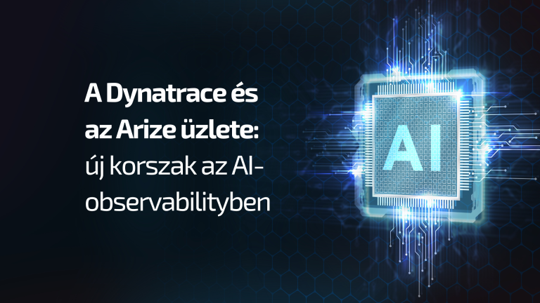A Dynatrace és az Arize üzlete: új korszak az AI-observabilityben