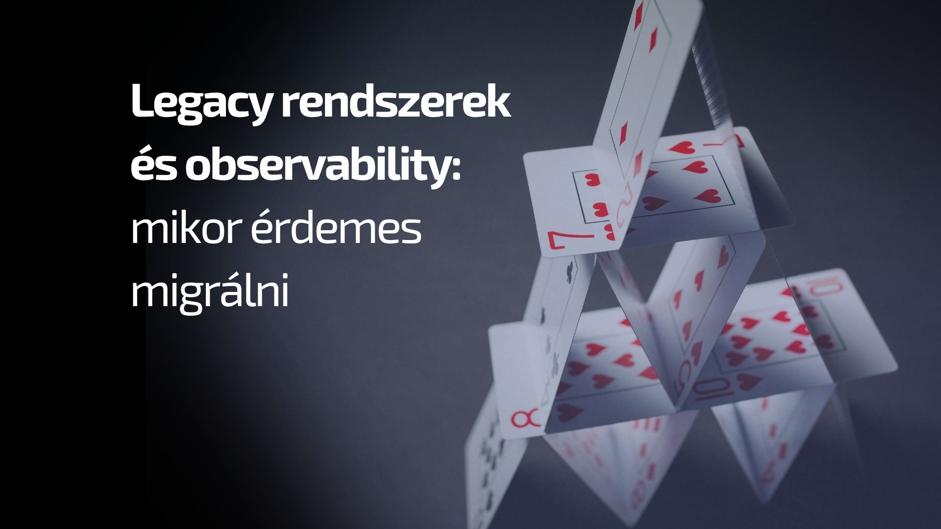 Legacy rendszerek és observability: mikor érdemes migrálni, mikor nem - Observability