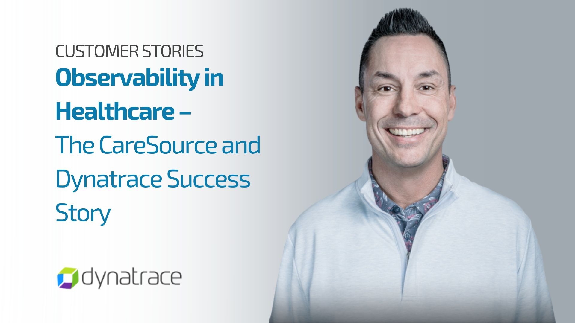 Observability in Healthcare – The CareSource and Dynatrace Success Story - Observabillity