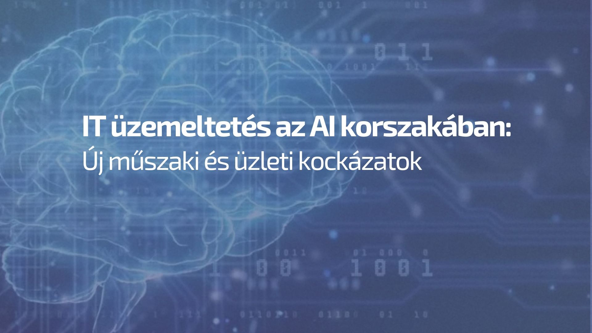 IT üzemeltetés az AI korszakában: új műszaki és üzleti kockázatok és az observability szerepe - observability